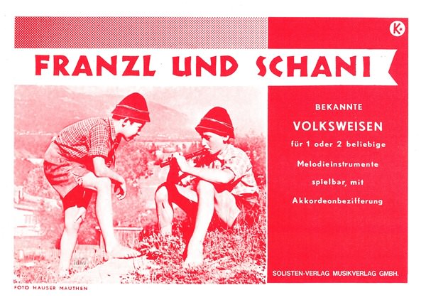Ferdinand Mühlbacher: Franzl und Schani
