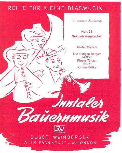 Gottlieb Weissbacher: Inntaler Bauernmusik - Heft 21