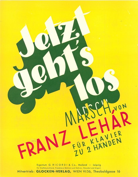 Franz Lehár: Jetzt geht's los!