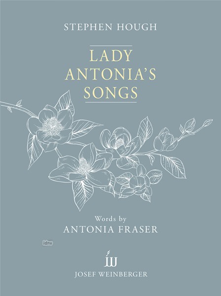 Stephen Hough: Lady Antonia's Songs