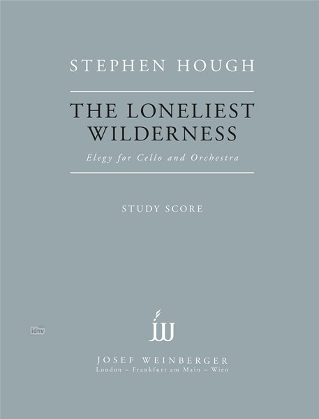 Stephen Hough: The Loneliest Wilderness
