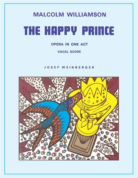 Malcolm Williamson: The Happy Prince