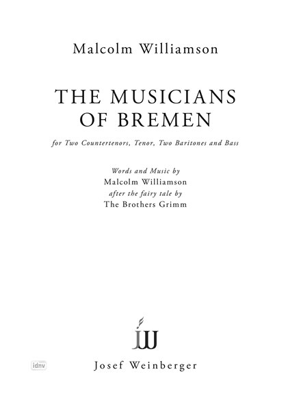 Malcolm Williamson: The Musicians of Bremen