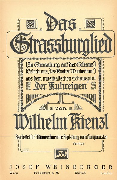 Wilhelm Kienzl: Das Straßburglied - Zu Straßburg auf der Schanz
