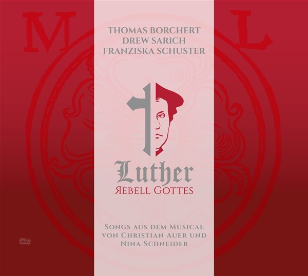 Christian Auer: Luther - Rebell Gottes