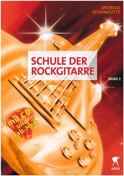 Andreas Scheinhütte: Schule der Rockgitarre, Band 2