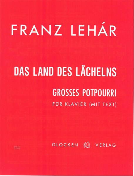 Franz Lehár: Das Land des Lächelns, Grosses Potpourri