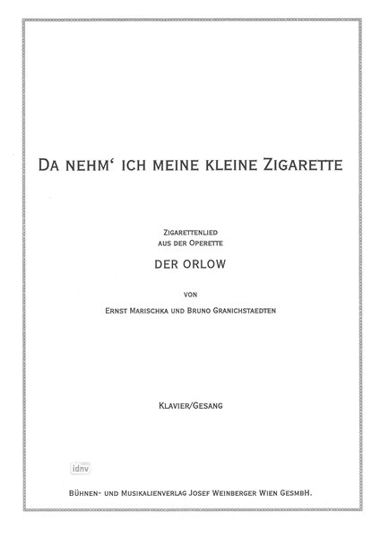 Bruno Granichstaedten: Da nehm'ich meine kleine Zigarette - Zigarettenlied