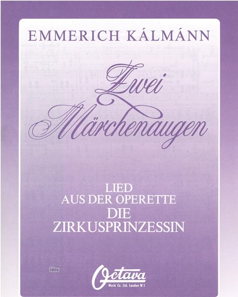 Emmerich Kálmán: Zwei Märchenaugen