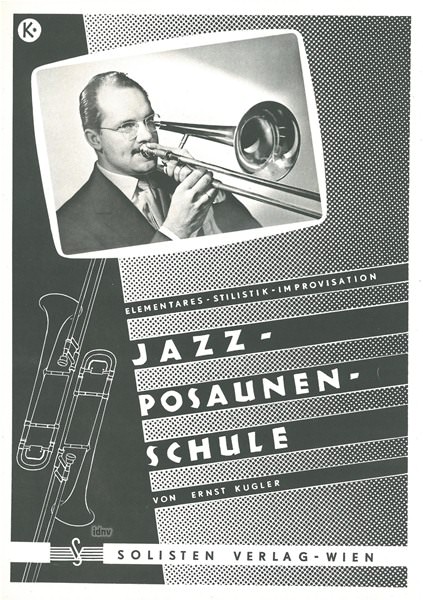 Ernst Kugler: Jazz-Posaunen-Schule