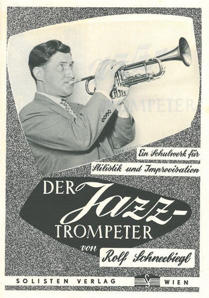 Rolf Schneebiegl: Der Jazz-Trompeter