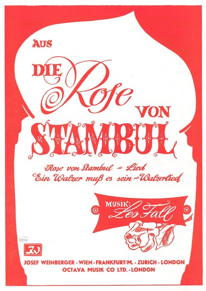 Leo Fall: O Rose von Stambul
