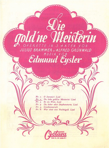 Edmund Eysler: Du liebe gold’ne Meisterin