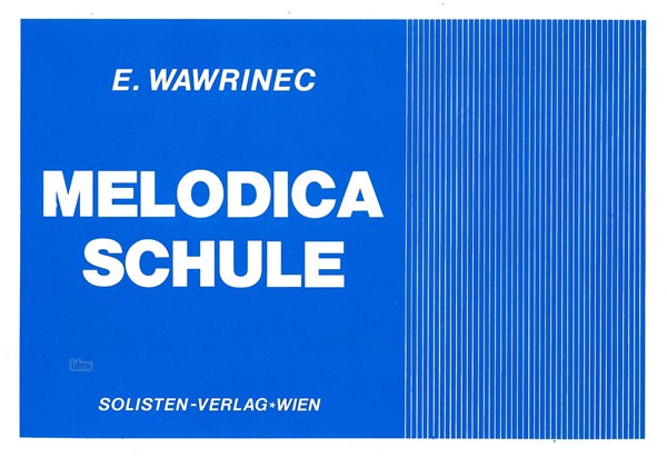 E. Wawrinec: Melodica - Schule