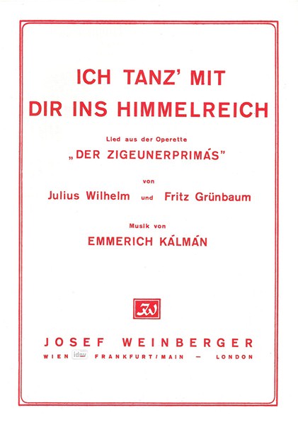Emmerich Kálmán: Ich tanz mit Dir in’s Himmelreich