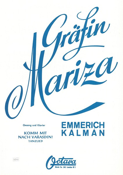 Emmerich Kálmán: Komm mit nach Varasdin