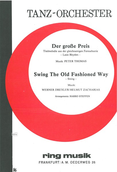 Peter Thomas, Werner Drexler, Helmut Zacharias: Der große Preis (C-Dur) - Swing the old fashioned Way (Es-Dur)