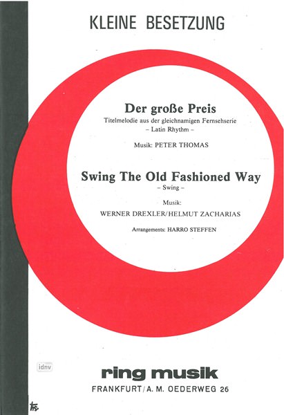 Peter Thomas, Werner Drexler, Helmut Zacharias: Der große Preis (C-Dur) - Swing the old fashioned Way (Es-Dur)