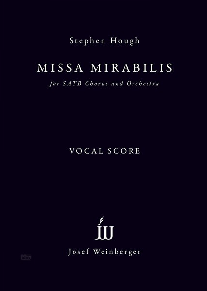 Stephen Hough: Missa Mirabilis
