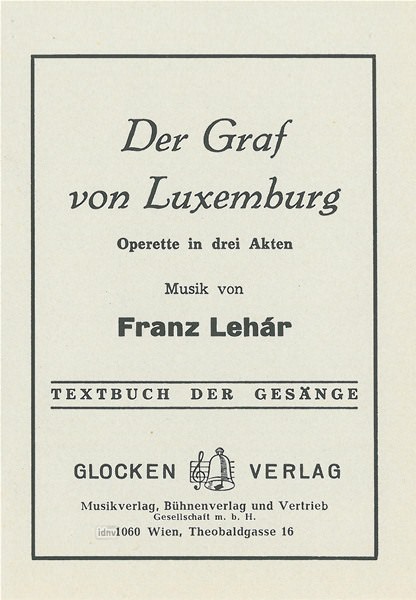 Franz Lehár: Der Graf von Luxemburg
