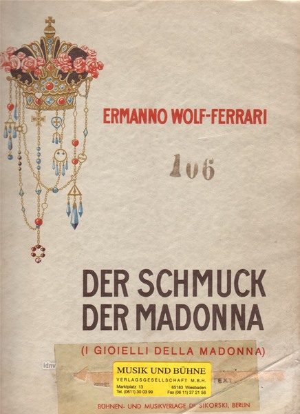 Ermanno Wolf-Ferrari: Der Schmuck der Madonna