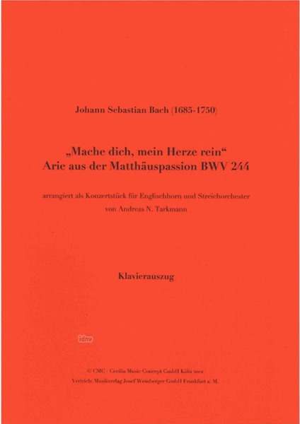 Johann Sebastian Bach: Mache dich, mein Herze rein