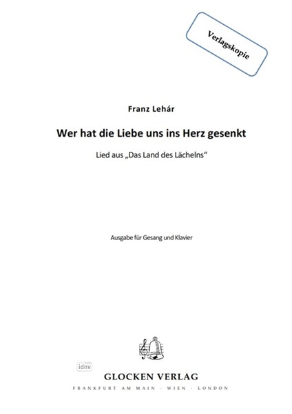 Franz Lehár: Wer hat die Liebe uns ins Herz gesenkt