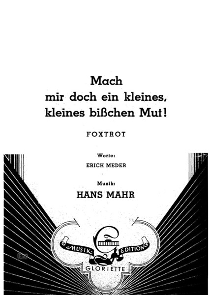 Hans Mahr: Mach mir doch ein kleines, kleines bißchen Mut!
