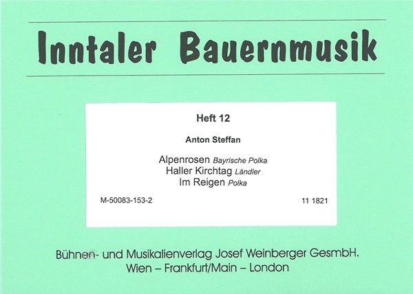 Anton Steffan: Inntaler Bauernmusik - Heft 12