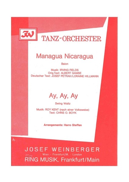 Irving Fields, Roy Kent: Managua Nicaragua (As-Dur) / Ay, Ay, Ay (B-Dur)