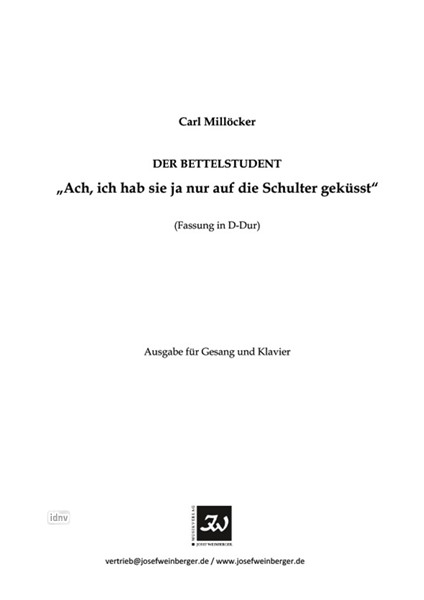 Carl Millöcker: Ach, ich hab sie ja nur auf die Schulter geküsst