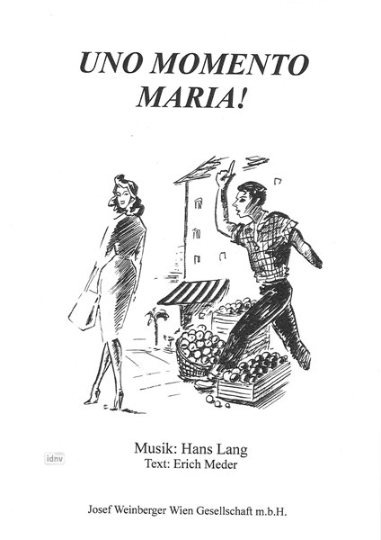 Hans Lang: Uno momento Maria!
