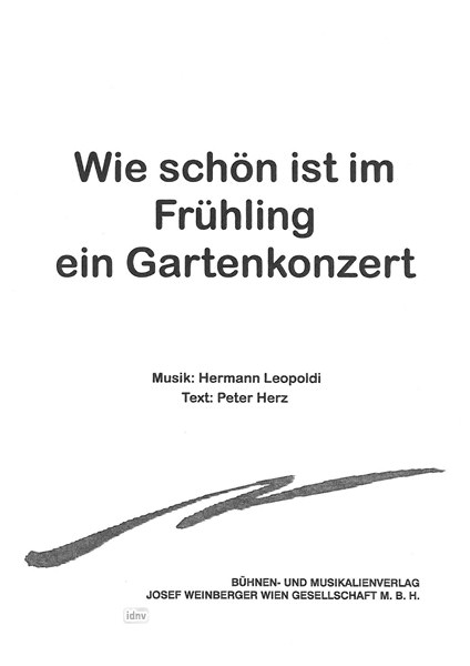 Hermann Leopoldi: Wie schön ist im Frühling ein Gartenkonzert!