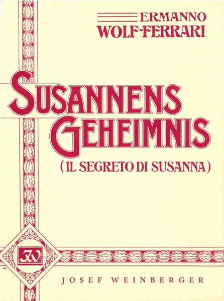 Ermanno Wolf-Ferrari: Susannens Geheimnis (Orig)