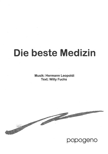 Hermann Leopoldi: Die beste Medizin