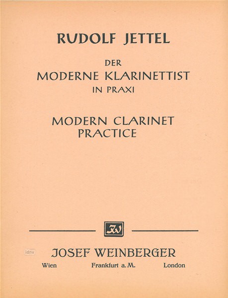 Rudolf Jettel: Der moderne Klarinettist in praxi