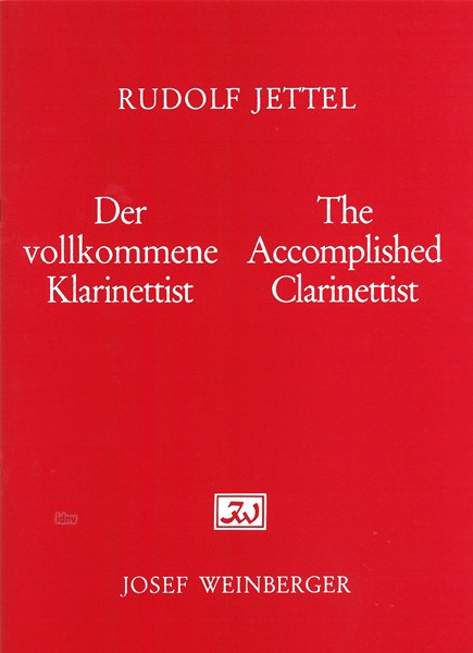 Rudolf Jettel: Der vollkommene Klarinettist