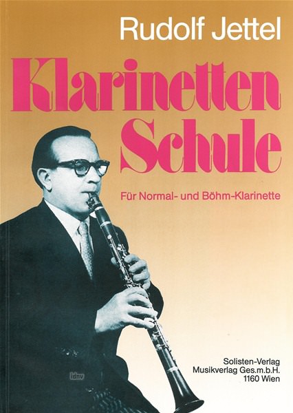 Rudolf Jettel: Klarinetten-Schule