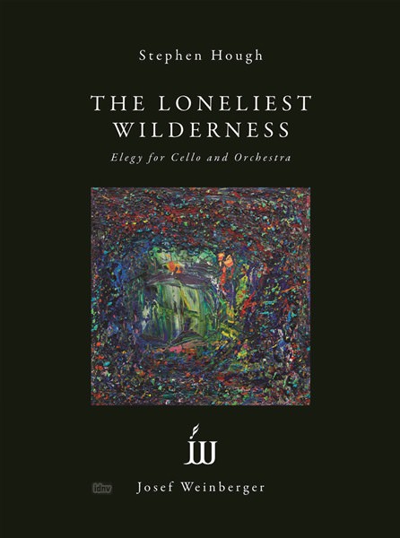 Stephen Hough: The Loneliest Wilderness