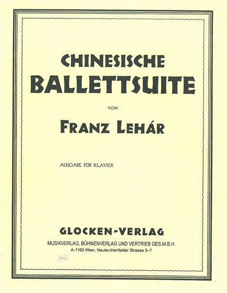 Franz Lehár: Chinesische Ballettsuite