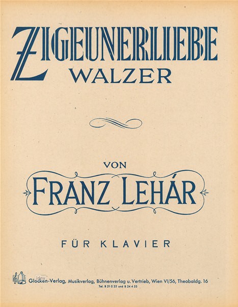 Franz Lehár: Zigeunerliebe - Walzer