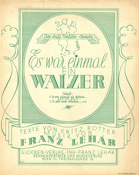 Franz Lehár: Es war einmal ein Walzer (English Waltz)/Es gibt noch Märchen (Lied)
