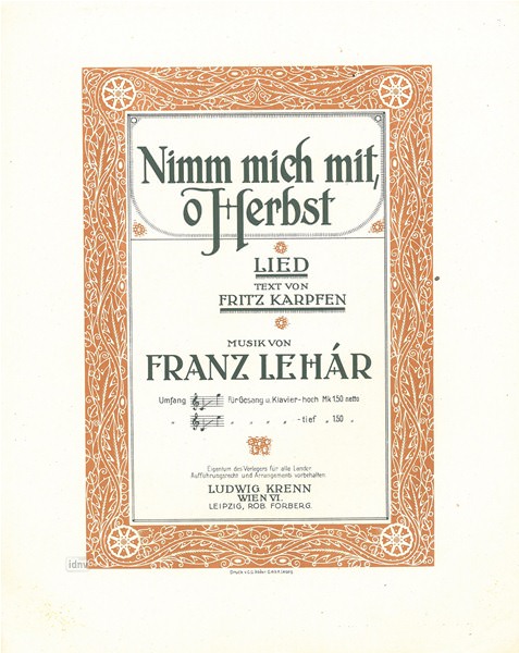 Franz Lehár: Nimm mich mit, o Herbst