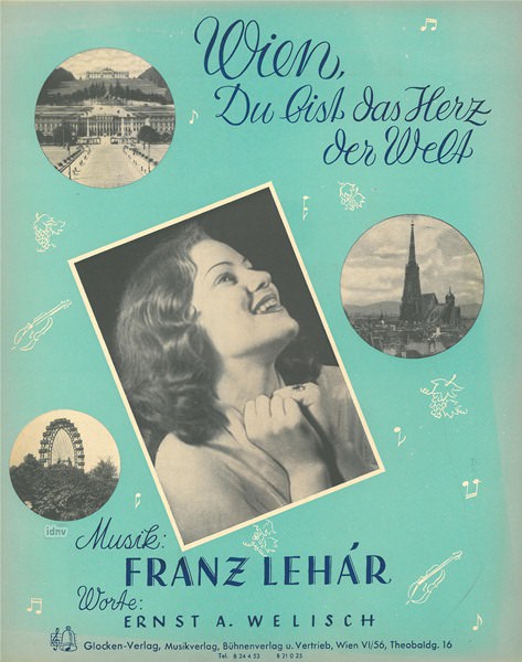 Franz Lehár: Wien, du bist das Herz der Welt