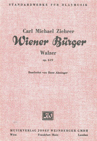 Carl Michael Ziehrer: Wiener Bürger