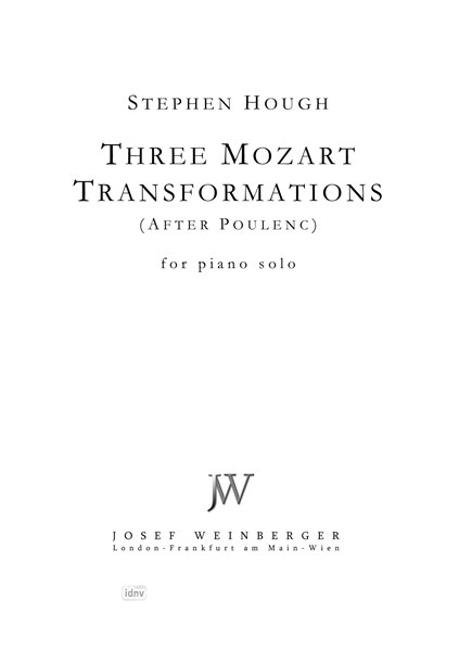 Wolfgang Amadeus Mozart: Three Mozart Transformations (after Poulenc)