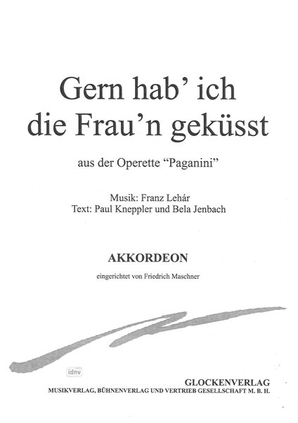 Franz Lehár: Gern hab' ich die Frau'n geküßt