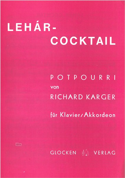 Franz Lehár: Lehár - Cocktail, Potp.