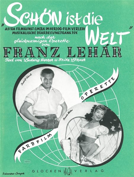 Franz Lehár: Schön ist die Welt, Filmheft