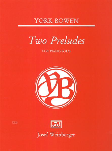 York Bowen: Two Preludes